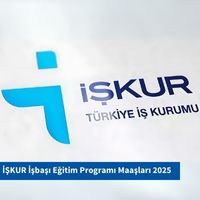 İŞKUR İşbaşı Eğitim Programı Maaşları 2025