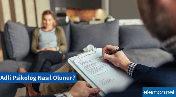 Adli Psikolog Nasıl Olunur?