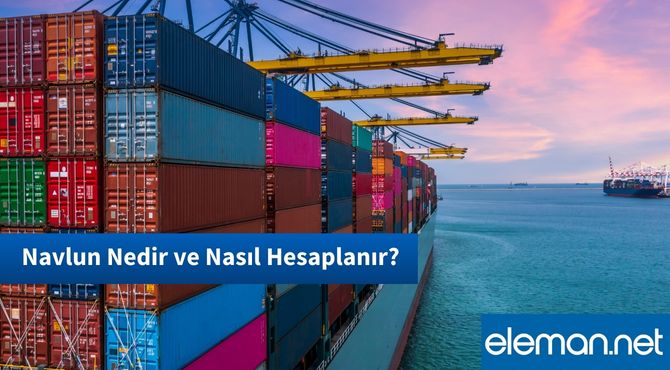 Navlun Nedir ve Nasıl Hesaplanır?